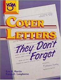 Cover Letters They Dont Forget by Eric R Martin and Karyn E Langhorne Cover Letters They Dont Forget by Eric R Martin and Karyn E Langhorne