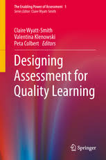 Designing Assessment for Quality Learning - The Enabling Power of Assessment Vol 1 Designing Assessment for Quality Learning - The Enabling Power of Assessment Vol 1