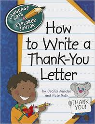 How to Write a Thank-You Letter - Language Arts Explorer Junior - Cherry Lake Publishing 2012 How to Write a Thank-You Letter - Language Arts Explorer Junior - Cherry Lake Publishing 2012