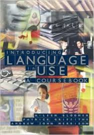 Introducing Language in Use A Coursebook Introducing Language in Use A Coursebook
