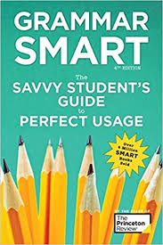 Grammar Smart The Savvy Student Guide to Perfect Usage 4th Edition Grammar Smart The Savvy Student Guide to Perfect Usage 4th Edition