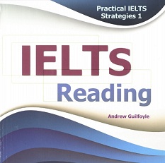 Practical IELTS Strategies 1 IELTS Reading Practical IELTS Strategies 1 IELTS Reading