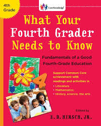 What Your Fourth Grader Needs to Know Revised and Updated (The Core Knowledge) What Your Fourth Grader Needs to Know Revised and Updated (The Core Knowledge)