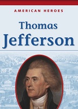 American Heroes Grade 2 - Thomas Jefferson American Heroes Grade 2 - Thomas Jefferson