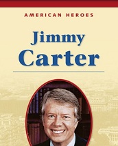 American Heroes Grade 3 - Jimmy Carter American Heroes Grade 3 - Jimmy Carter