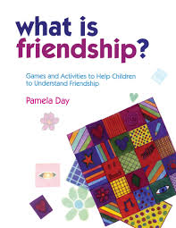What Is Friendship Games and Activities to Help Children to Understand Friendship What Is Friendship Games and Activities to Help Children to Understand Friendship