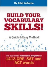 Build Your Vocabulary Skills - A Quick and Easy Method by John LaCarna Build Your Vocabulary Skills - A Quick and Easy Method by John LaCarna