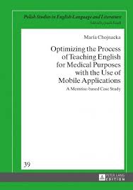 Optimizing the Process of Teaching English for Medical Purposes with the Use of Mobile Applications Optimizing the Process of Teaching English for Medical Purposes with the Use of Mobile Applications