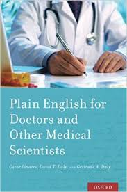 Plain English for Doctors and Other Medical Scientists Plain English for Doctors and Other Medical Scientists