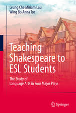 Teaching Shakespeare to ESL Students The Study of Language Arts in Four Major Plays Teaching Shakespeare to ESL Students The Study of Language Arts in Four Major Plays