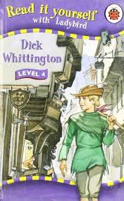 Read It Yourself with Ladybird Level 4 - Dick Whittington Read It Yourself with Ladybird Level 4 - Dick Whittington