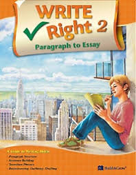 Write Right - Paragraph to Essay 2 Student Book Write Right - Paragraph to Essay 2 Student Book