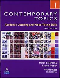 Contemporary Topics 1 Academic Listening and Note-Taking Skills 3rd Edition Students Book Contemporary Topics 1 Academic Listening and Note-Taking Skills 3rd Edition Students Book
