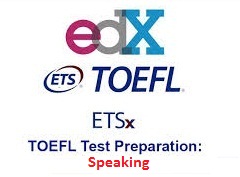 edX - TOEFL Test Preparation The Insider Guide - Speaking