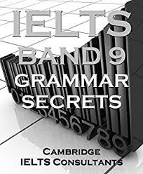 IELTS Band 9 Grammar Secrets - Cambridge IELTS Consultants (Ebook)