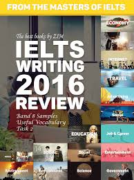 IELTS Writing 2016 Review Task 2 (Ebook) IELTS Writing 2016 Review Task 2 (Ebook)