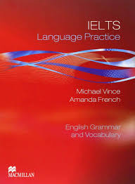 IELTS Language Practice - English Grammar and Vocabulary (Ebook) IELTS Language Practice - English Grammar and Vocabulary (Ebook)