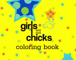 Girls Are Not Chicks Coloring Book Girls Are Not Chicks Coloring Book