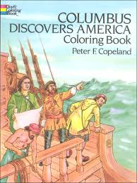 Columbus Discovers America Coloring Book Columbus Discovers America Coloring Book