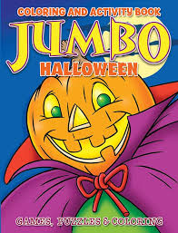 Jumbo Halloween Coloring and Activity Book Jumbo Halloween Coloring and Activity Book