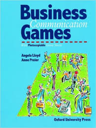 Business Communication Games Photocopiable Games and Activities for Students of English for Business