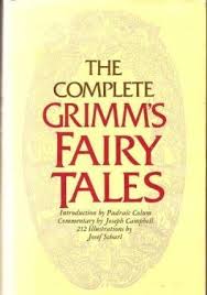 The Complete Grimms Fairy Tales - Pantheon 1972 The Complete Grimms Fairy Tales - Pantheon 1972