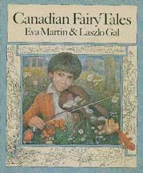 Canadian Fairy Tales Canadian Fairy Tales