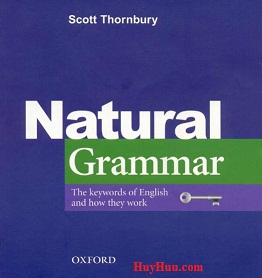 OXFORD Natural Grammar The Keywords of English and How they Wprk -Scott Thornbury OXFORD Natural Grammar The Keywords of English and How they Wprk -Scott Thornbury