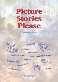 Picture Stories Please by Mark Fletcher - Intermediate Picture Stories Please by Mark Fletcher - Intermediate