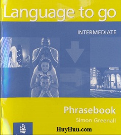 LONGMAN - Language to Go Intermediate Phrasebook LONGMAN - Language to Go Intermediate Phrasebook