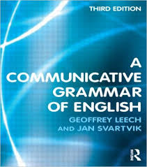 A Communicative Grammar of English 3rd Edition by Geoffrey Leech and Jan Svartvik