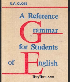 A Reference Grammar for Students of English - Reginald Arthur Close