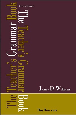 The Teachers Grammar Book 2nd Edition 2005 - James D Williams