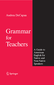 SPRINGE Grammar for Teachers - Andrea  De Capua