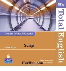 New Total English Upper-Intermediate Audio Scripts New Total English Upper-Intermediate Audio Scripts