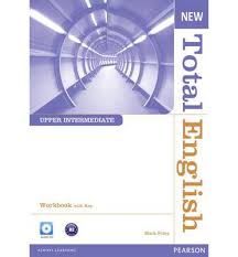 New Total English Upper-Intermediate Workbook with Key New Total English Upper-Intermediate Workbook with Key