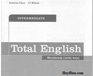 Total English Intermediate WorkBook with Key Total English Intermediate WorkBook with Key