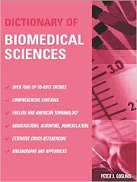Dictionary of Biomedical Sciences by Peter J Gosling Dictionary of Biomedical Sciences by Peter J Gosling