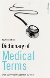 Dictionary of Medical Terms 4th Edition Over 16000 Terms Clearly Defined Dictionary of Medical Terms 4th Edition Over 16000 Terms Clearly Defined