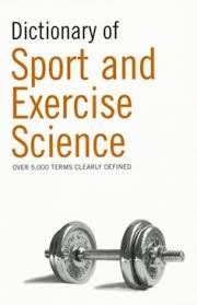 Dictionary of Sports and Exercise Science