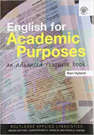 English for Academic Purposes An Advanced Resource Book