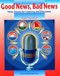 Good News Bad News - News Stories for Listening and Discussion Students Book