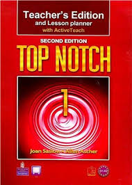 Top Notch 1 Teachers Edition and Lesson Planner with ActiveTeach 2nd Edition Top Notch 1 Teachers Edition and Lesson Planner with ActiveTeach 2nd Edition