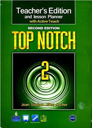 Top Notch 2 Teachers Edition and Lesson Planner with ActiveTeach 2nd Edition Top Notch 2 Teachers Edition and Lesson Planner with ActiveTeach 2nd Edition