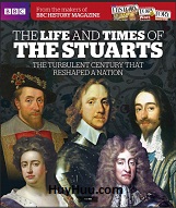 Magazines BBC History - The Life and Times Of The Stuarts 2016 Magazines BBC History - The Life and Times Of The Stuarts 2016