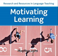 Motivating Learning - Research and Resource in Language Teaching