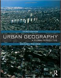 Pacione M Urban Geography - A Global Perspective Pacione M Urban Geography - A Global Perspective