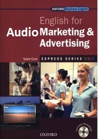 Oxford Business English - English for Marketing and Advertising Audio CD