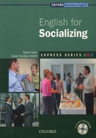Oxford Business English - English for Socializing Oxford Business English - English for Socializing