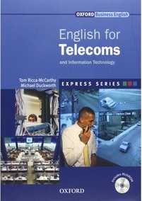Oxford Business English - English for Telecoms and Information Technology Oxford Business English - English for Telecoms and Information Technology